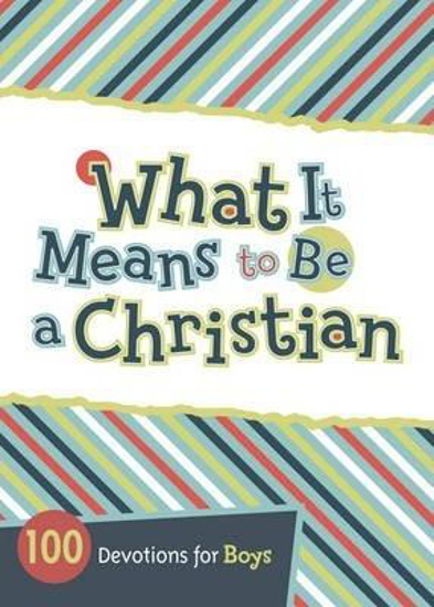 Picture of What It Means to Be a Christian -100 Devotions for Boys Paperback