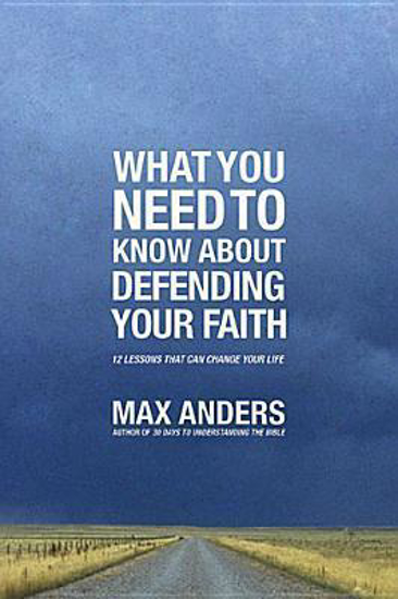 Picture of What You Need To Know About Defending Your Faith ( AndersM.) Paperback