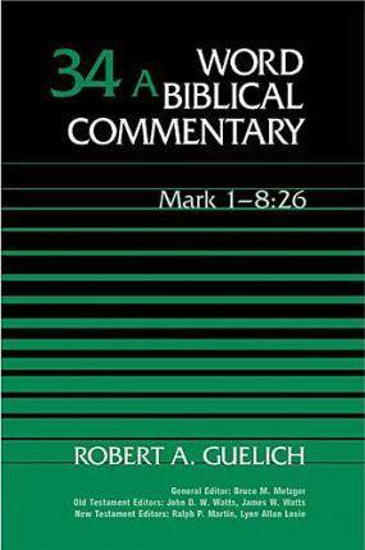 Picture of Word Bible Commentary Volume 34A: Mark 1-8:26 Hardcover