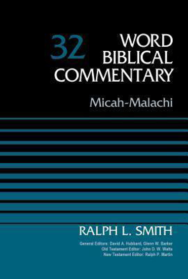 Picture of Word Biblical Commentary Volume 32: Micah - Malachi Hardcover