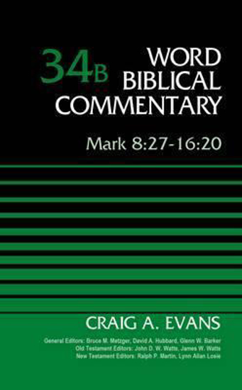 Picture of Word Biblical Commentary Volume 34B: Mark 8:27-16:20 Hardcover Revised Edition