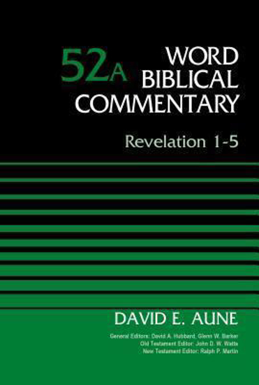 Picture of Word Biblical Commentary Volume 52A: Revelation 1-5 Hardcover