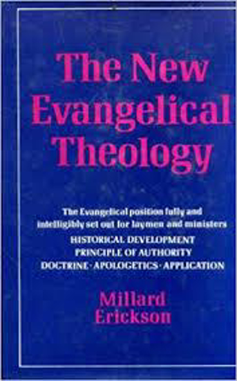 Picture of New Evangelical Theology by Millard Erickson