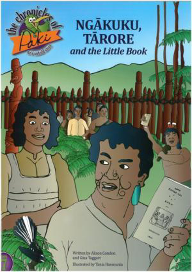 Picture of Ngakuku, Tarore and the Little Book by Condon, Alison & Taggart, Gina