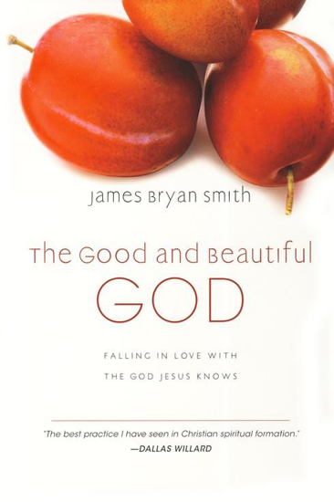 Picture of Good and Beautiful God: Falling in Love with the God Jesus Knows by Smith James B