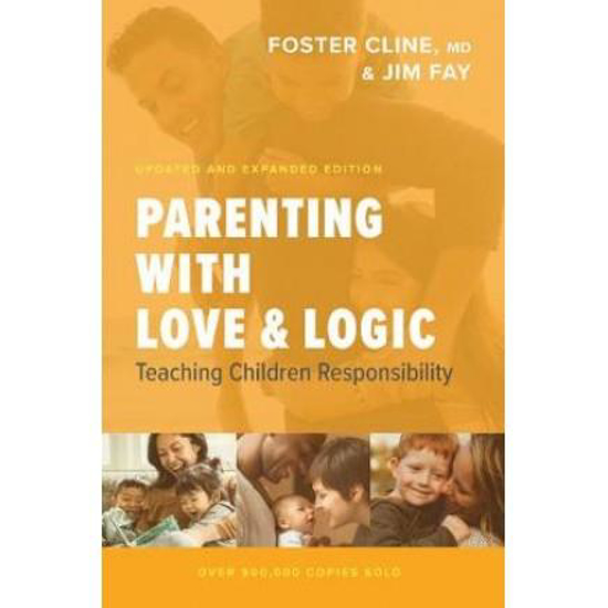 Picture of Parenting With Love And Logic by Foster Cline, Jim Fay