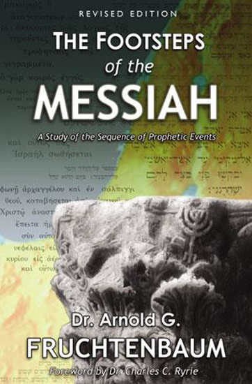 Picture of Footsteps of the Messiah: - Revised 2020 Edition by Arnold Fruchtenbaum