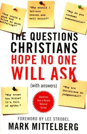 Picture of Questions Christians Hope No One Will Ask by Mark Mittelberg
