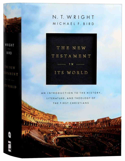 Picture of New Testament in Its World: An Introduction to the History, Literature, and Theology of the First Christians
