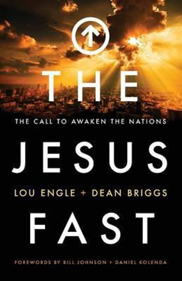 Picture of The Jesus Fast by Lou Engle, Dean Briggs