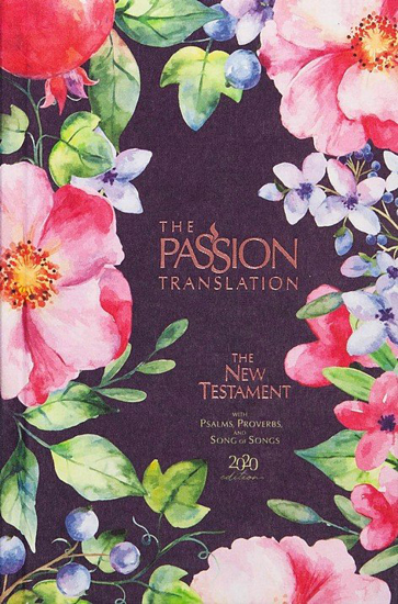 Picture of Passion Translation New Testament with Psalms, Proverbs and Song of Songs, 2020 Edition--cloth over board, berry blossoms