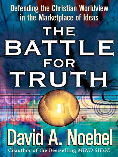 Picture of Battle for the Truth by David Noebel