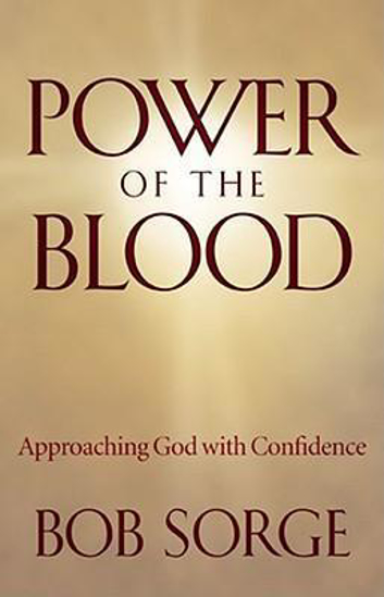 Picture of Power of The Blood by Bob Sorge