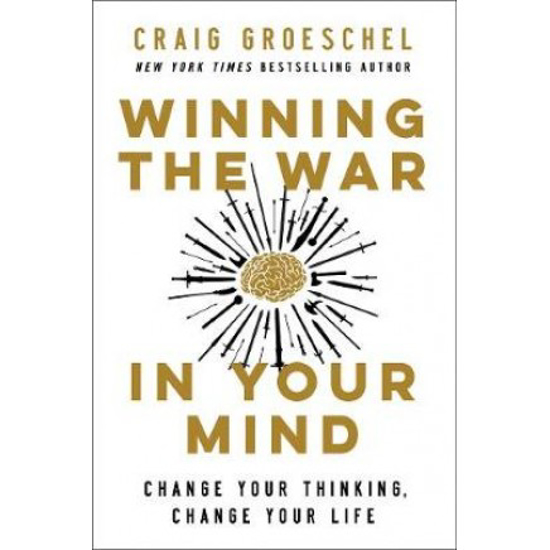 Picture of Winning The War In Your Mind by Craig Groeschel