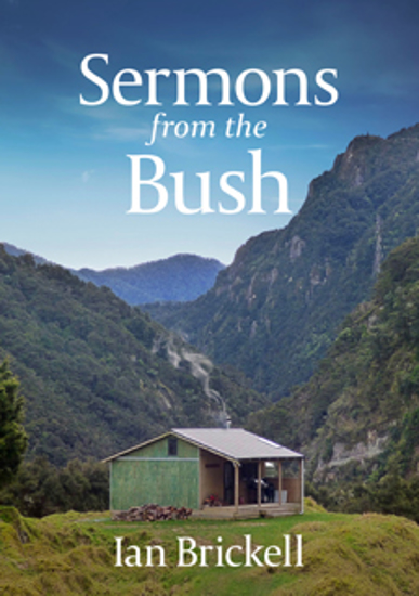 Picture of Sermons From The Bush by Ian Brickell