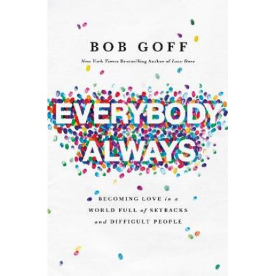 Picture of Everyody Always by Bob Goff