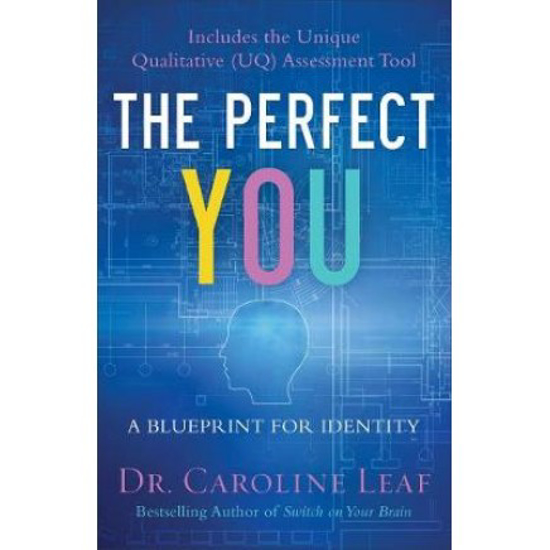 Picture of Perfect You: A Blueprint For Identity ITPE by Caroline Leaf