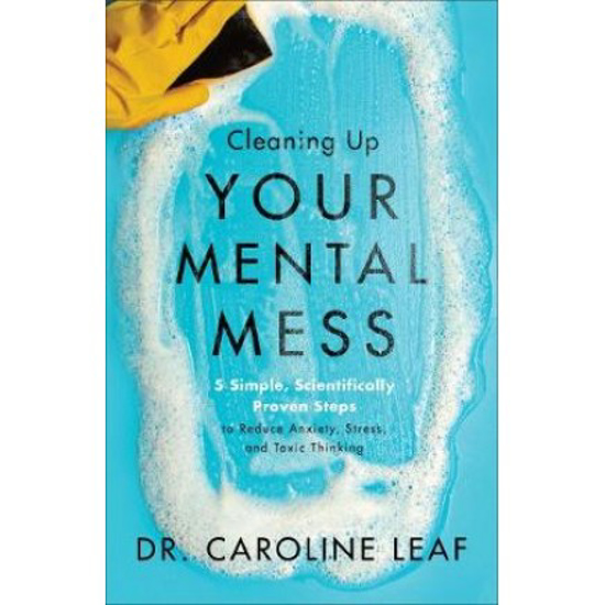 Picture of Cleaning Up Your Mental Mess ITPE by Caroline Leaf