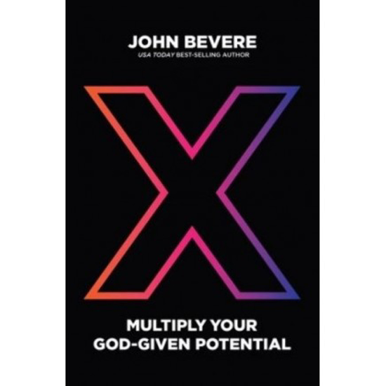 Picture of X: Multiply Your God-Given Potential by John Bevere