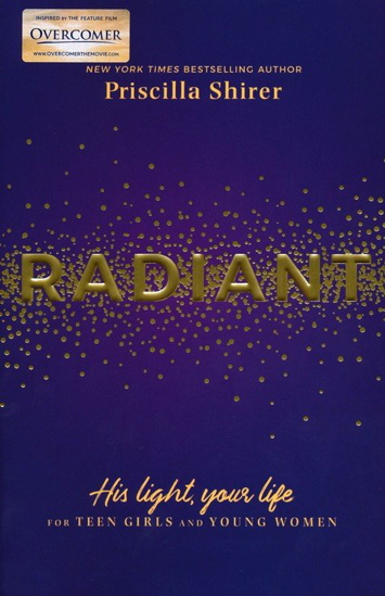 Picture of Radiant: His Light, Your Life by Priscilla Shirer