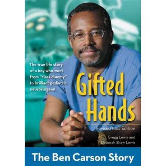 Picture of Gifted Hands The Ben Carson Story (Revised Kids Edition) by Gregg Lewis