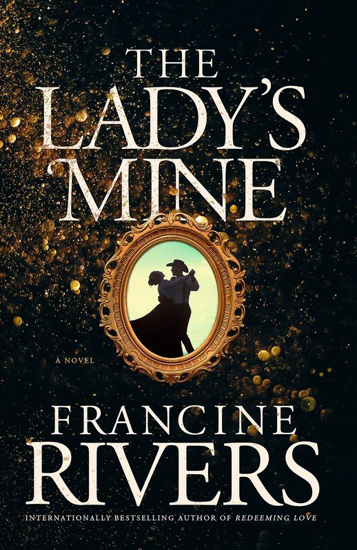 Picture of The Lady's Mine by Francine Rivers