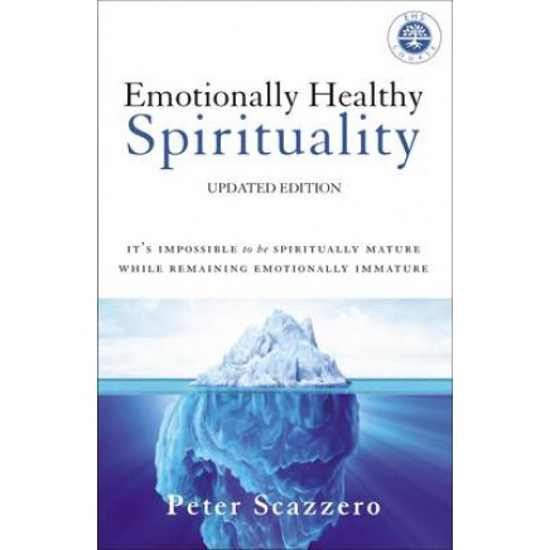 Picture of Emotionally Healthy Spirituality: Unleash a Revolution in Your Life in Christ by Peter Scazzero