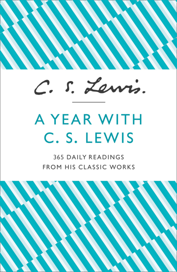 Picture of A Year With C.S. Lewis: 365 Daily Readings From His Classic Works