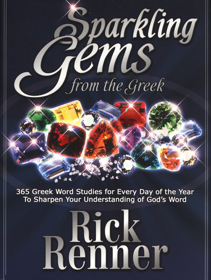 Picture of Sparkling Gems from the Greek: 365 Greek Word Studies for Every Day of the Year By Rick Renner