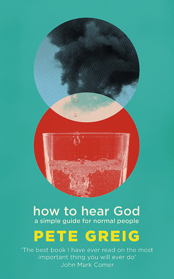 Picture of How to Hear God: A Simple Guide for Normal People by Pete Greig