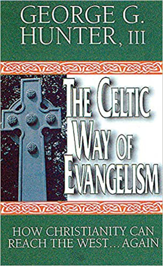 Picture of Celtic Way of Evangelism by George G. Hunter III