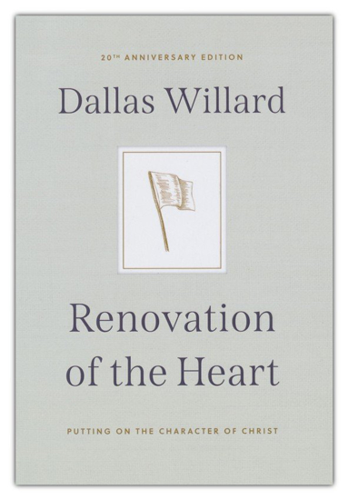Picture of Renovation of the Heart by Dallas Willard - 20th Anniversary Edition