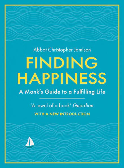 Picture of Finding Happiness by Abbot Christopher Jamison