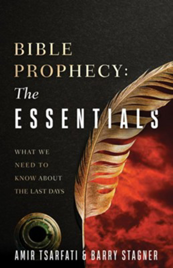 Picture of Bible Prophecy: The Essentials: Answers to Your Most Common Questions By: Amir Tsarfati, Barry Stagner