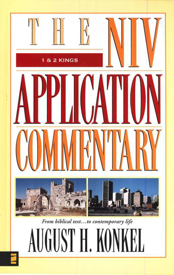 Picture of 1 & 2 Kings: NIV Application Commentary by August H. Konkel