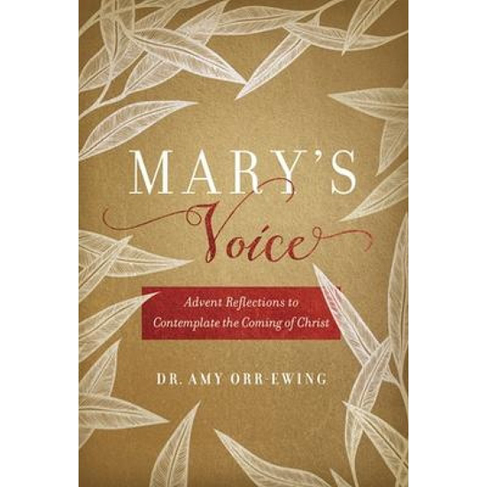 Picture of Mary's Voice: Advent Reflections to Contemplate by Amy Orr-Ewing