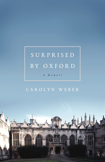 Picture of Surprised by Oxford A Memoir  by Carolyn Weber