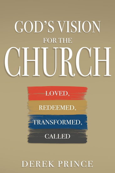 Picture of God's Vision For The Church by Derek Prince