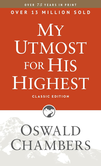 Picture of My Utmost for His Highest by Oswald Chambers, Classic Edition