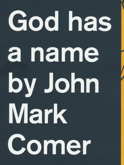 Picture of God Has a Name by John Mark Comer