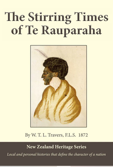 Picture of The Stirring Times of Te Rauparaha (New Zealand Heritage Series) by W.T.L. Travers, F.L.S. 1872