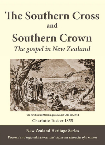 Picture of The Southern Cross and Southern Crown: The Gospel in New Zealand (New Zealand Heritage Series) by Charlotte Tucker 1855