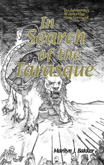 Picture of In Search of the Tarasque by Marilyn J. Bakker