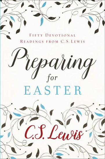 Picture of Preparing For Easter by C. S. Lewis
