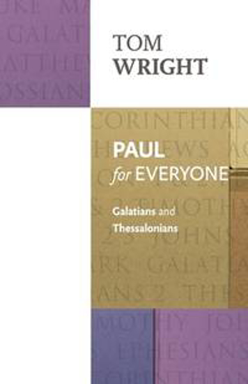 Picture of Paul for Everyone: Galatians & Thessalonians