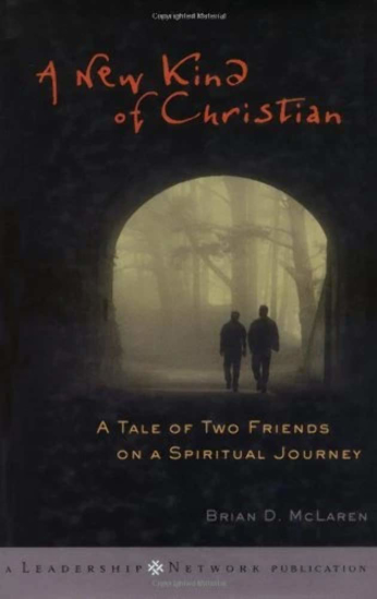 Picture of A New Kind of Christian: A Tale of Two Friends on a Spiritual Journey