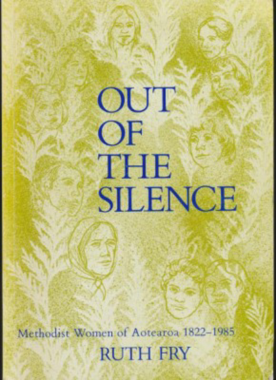 Picture of Out of the Silence: Methodist Women of Aotearoa 1822-1985