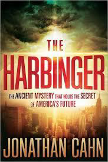 Picture of Harbinger: The Ancient Mystery that Holds the Secret of America's Future by Jonathan Cahn - copy