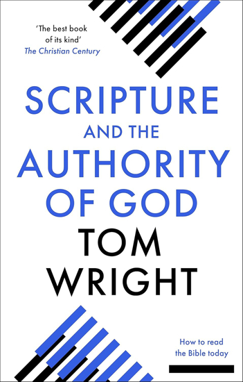 Picture of Scripture and the Authority of God by Tom Wright