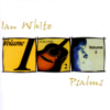 Picture of Ian White: Psalms 1,2 and 3   CD by Ian White